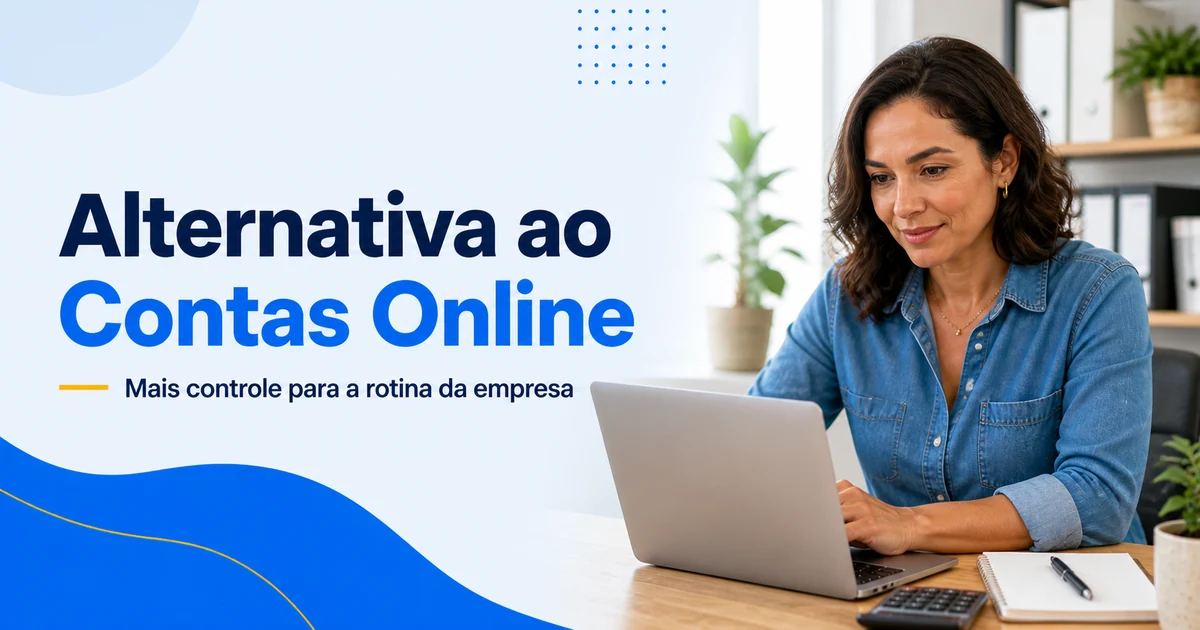 Alternativa ao Contas Online: mais controle para a rotina da empresa