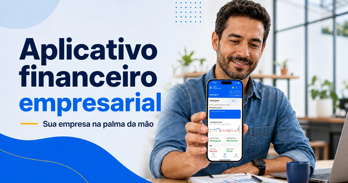 Aplicativo financeiro empresarial para acompanhar a empresa pelo celular